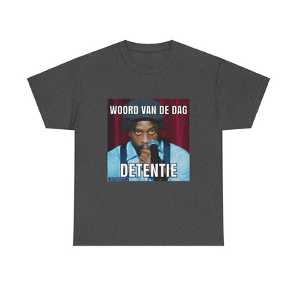 ''Detentie'' Word of the day T-shirt