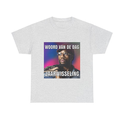 ''Jaarwisseling'' Word of the day T-shirt