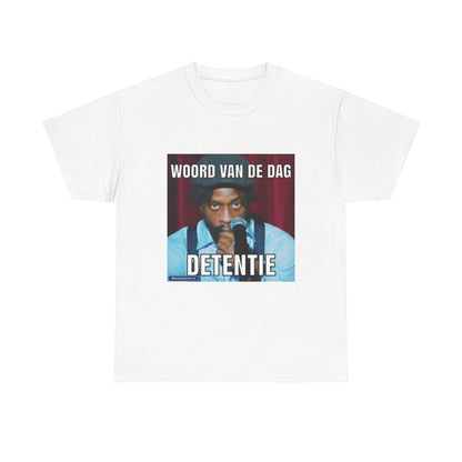 ''Detentie'' Word of the day T-shirt