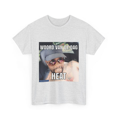 ''Heat'' Word of the day T-shirt 