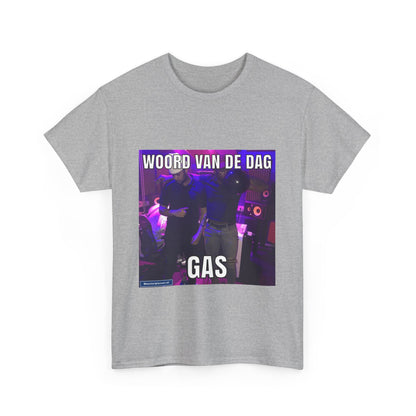 „Gas“-Wort des Tages-T-Shirt 