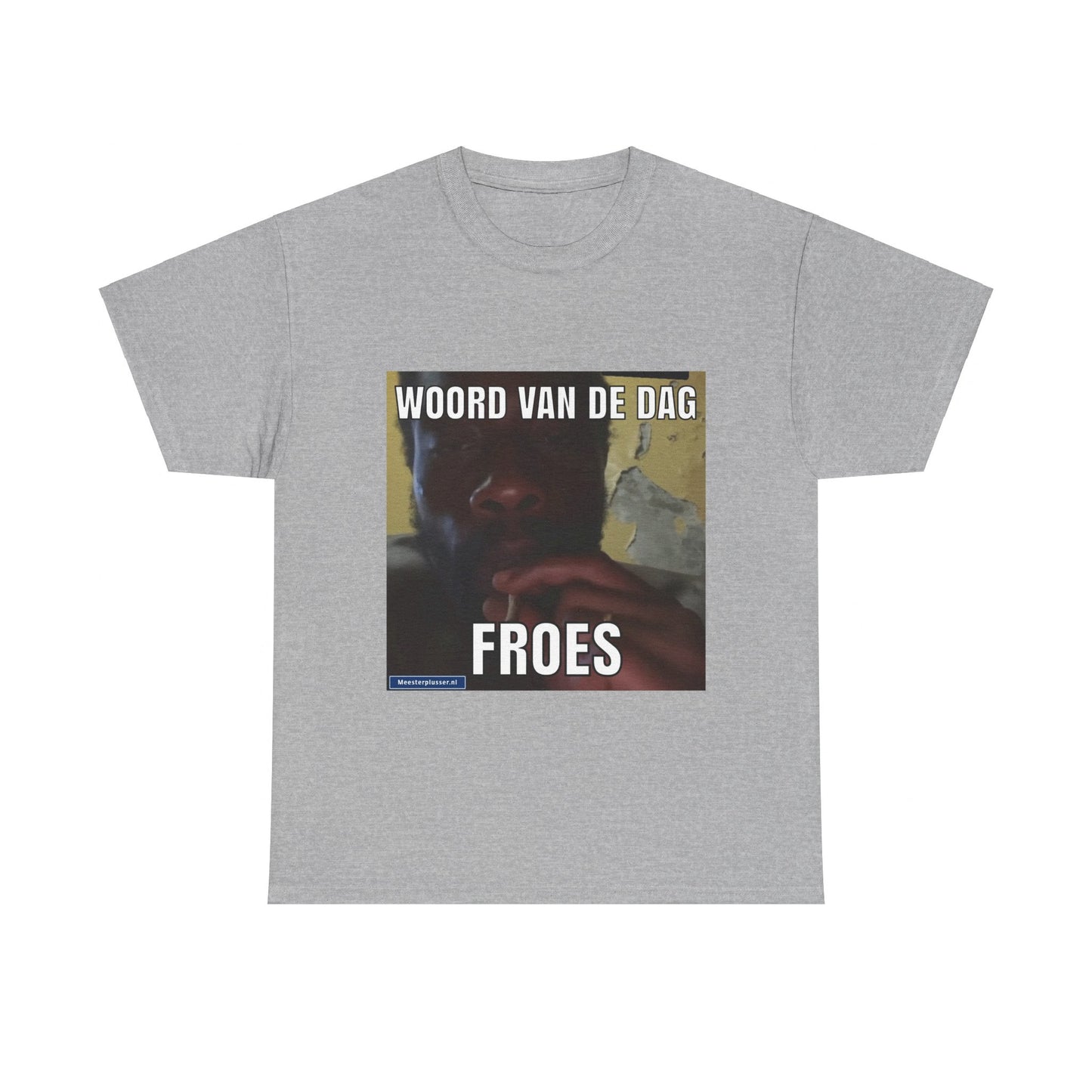 ''Froes'' Word of the day T-shirt 