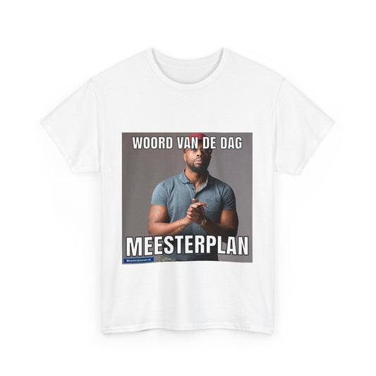 ''Meesterplan'' Word of the day T-shirt