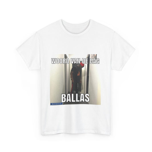 ''Ballas'' Word of the day T-shirt 