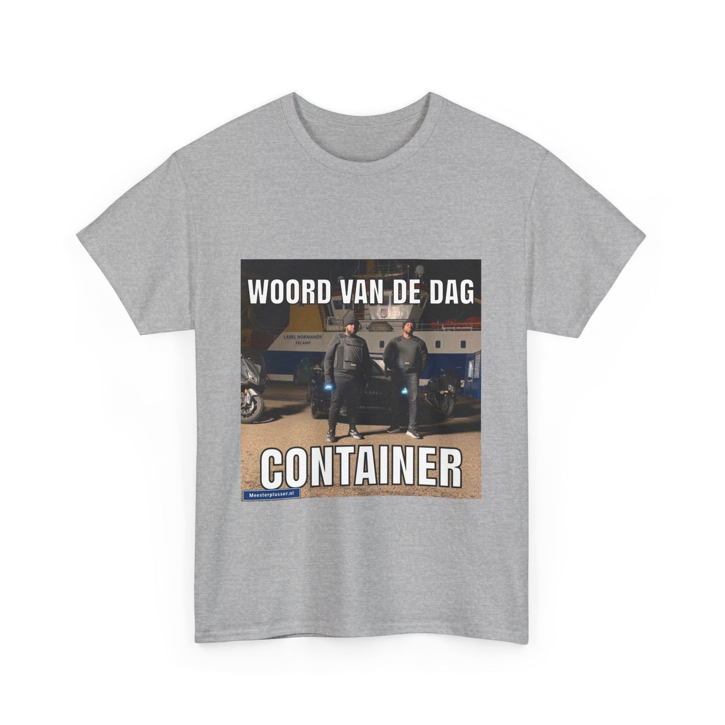 ''Container'' Word of the day T-shirt - Meesterplusser.nl