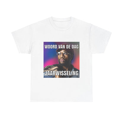 ''Jaarwisseling'' Word of the day T-shirt