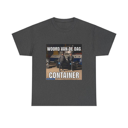 ''Container'' Word of the day T-shirt - Meesterplusser.nl