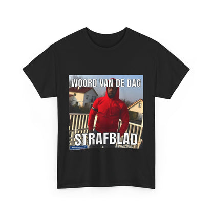 ''Strafblad'' Word of the day T-shirt