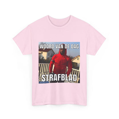 ''Strafblad'' Word of the day T-shirt