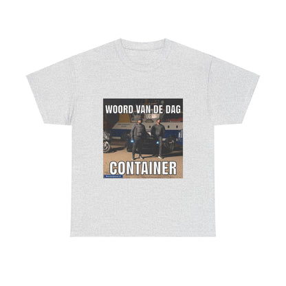 ''Container'' Word of the day T-shirt - Meesterplusser.nl