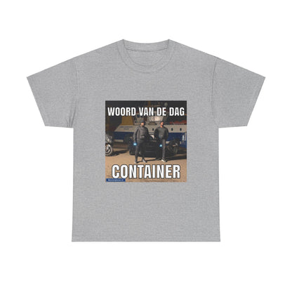 ''Container'' Word of the day T-shirt - Meesterplusser.nl