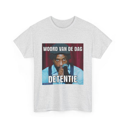 ''Detentie'' Word of the day T-shirt