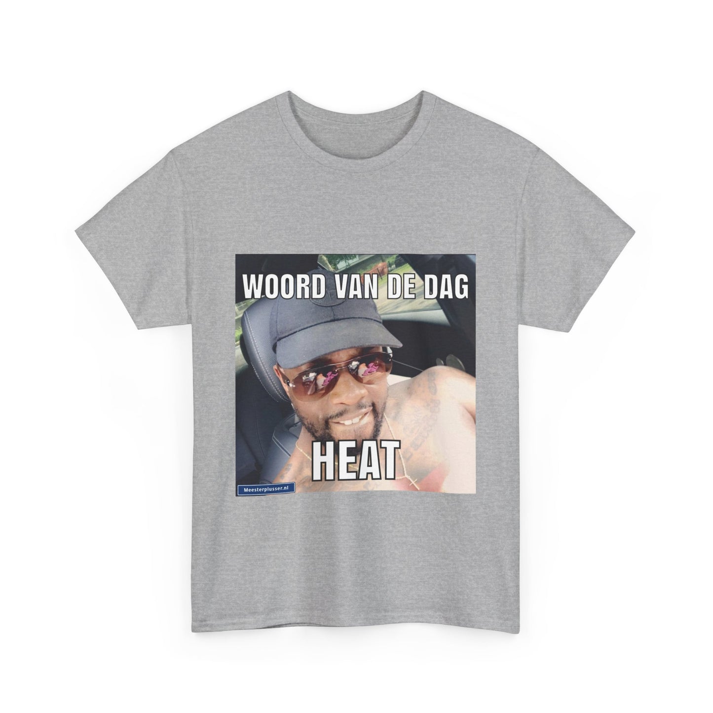 ''Heat'' Word of the day T-shirt