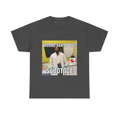 ''Sabotage'' Word of the day T-shirt