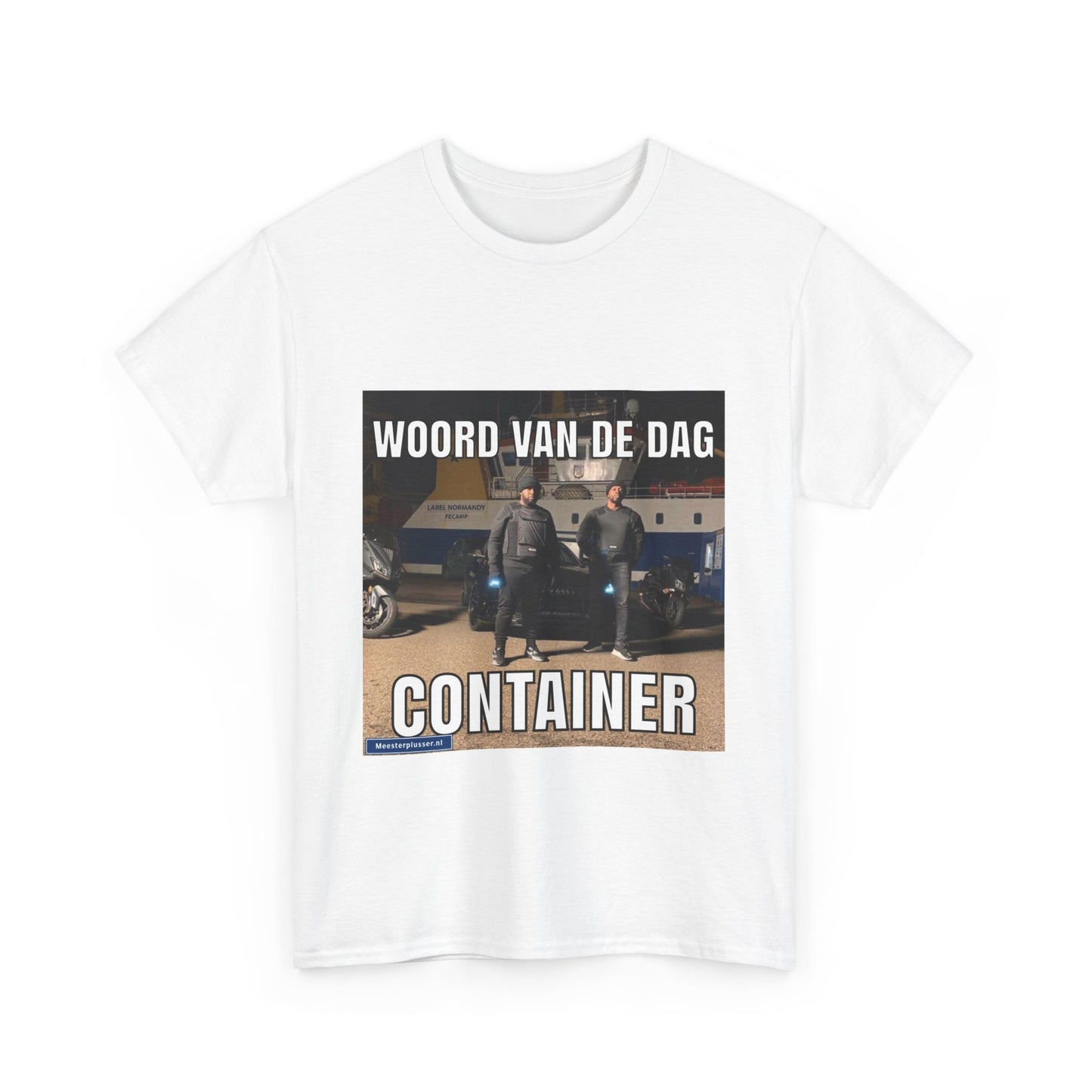 ''Container'' Word of the day T-shirt - Meesterplusser.nl