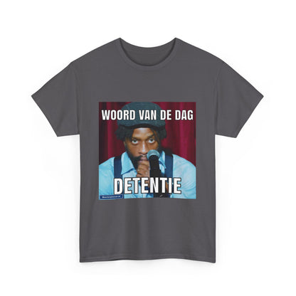 ''Detentie'' Word of the day T-shirt