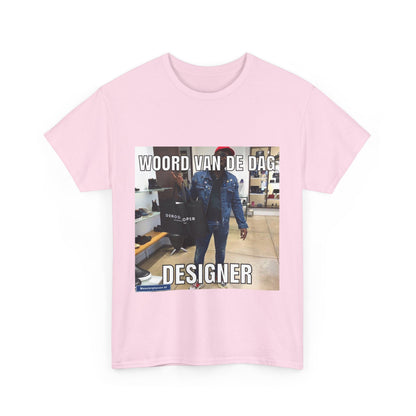 „Designer“-Wort des Tages-T-Shirt 