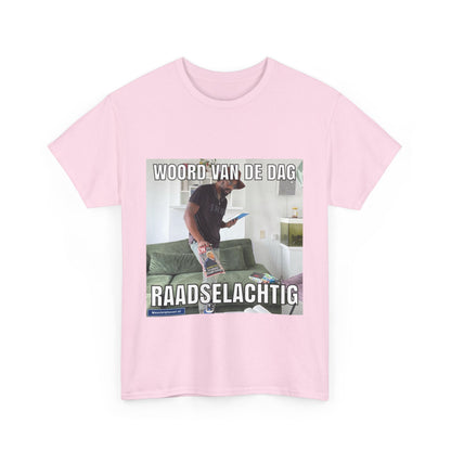 ''Raadselachtig'' Word of the day T-shirt