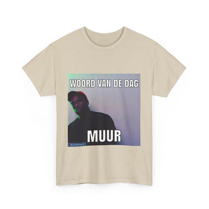 ''Muur'' Word of the day T-shirt