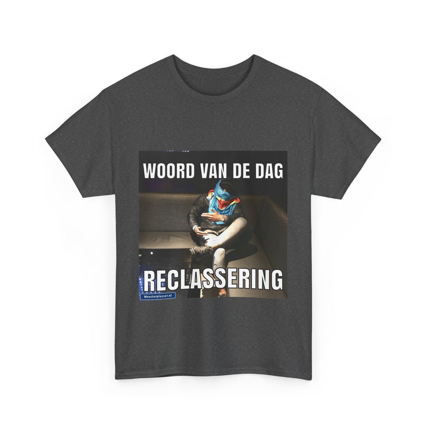 ''Reclassering'' Word of the day T-shirt