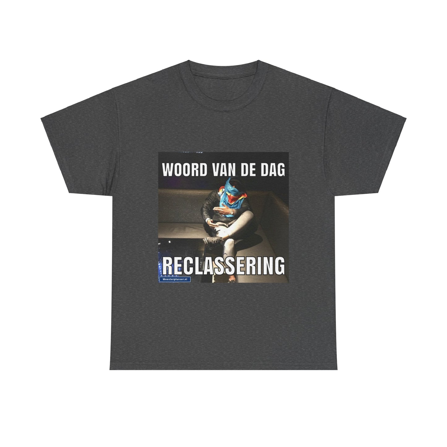 ''Reclassering'' Word of the day T-shirt