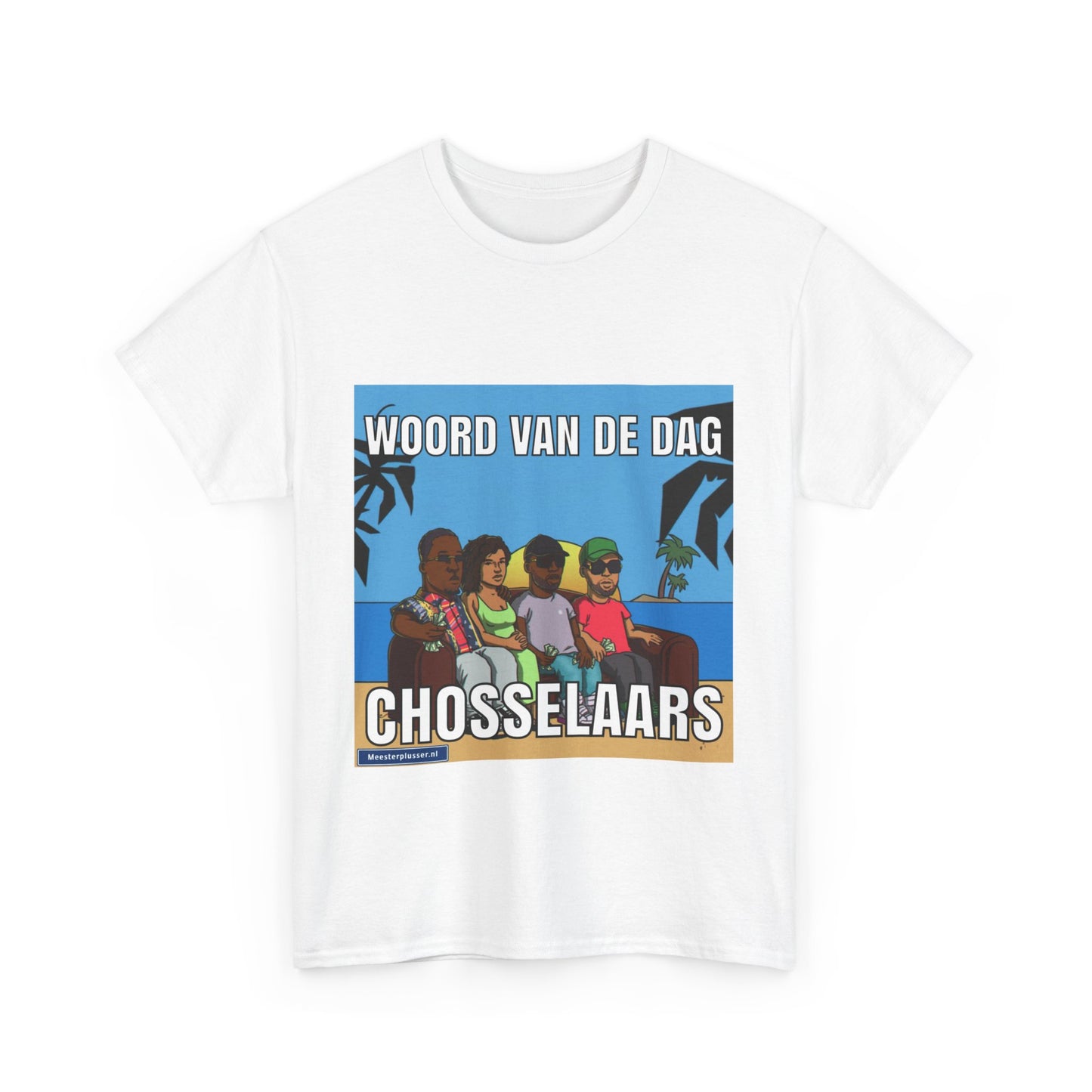 ''Chosselaar'' Word of the day T-shirt