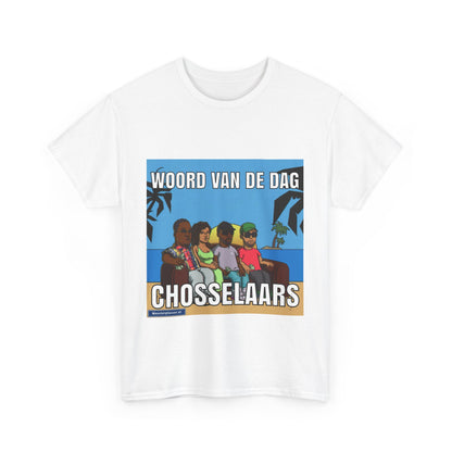 ''Chosselaar'' Word of the day T-shirt