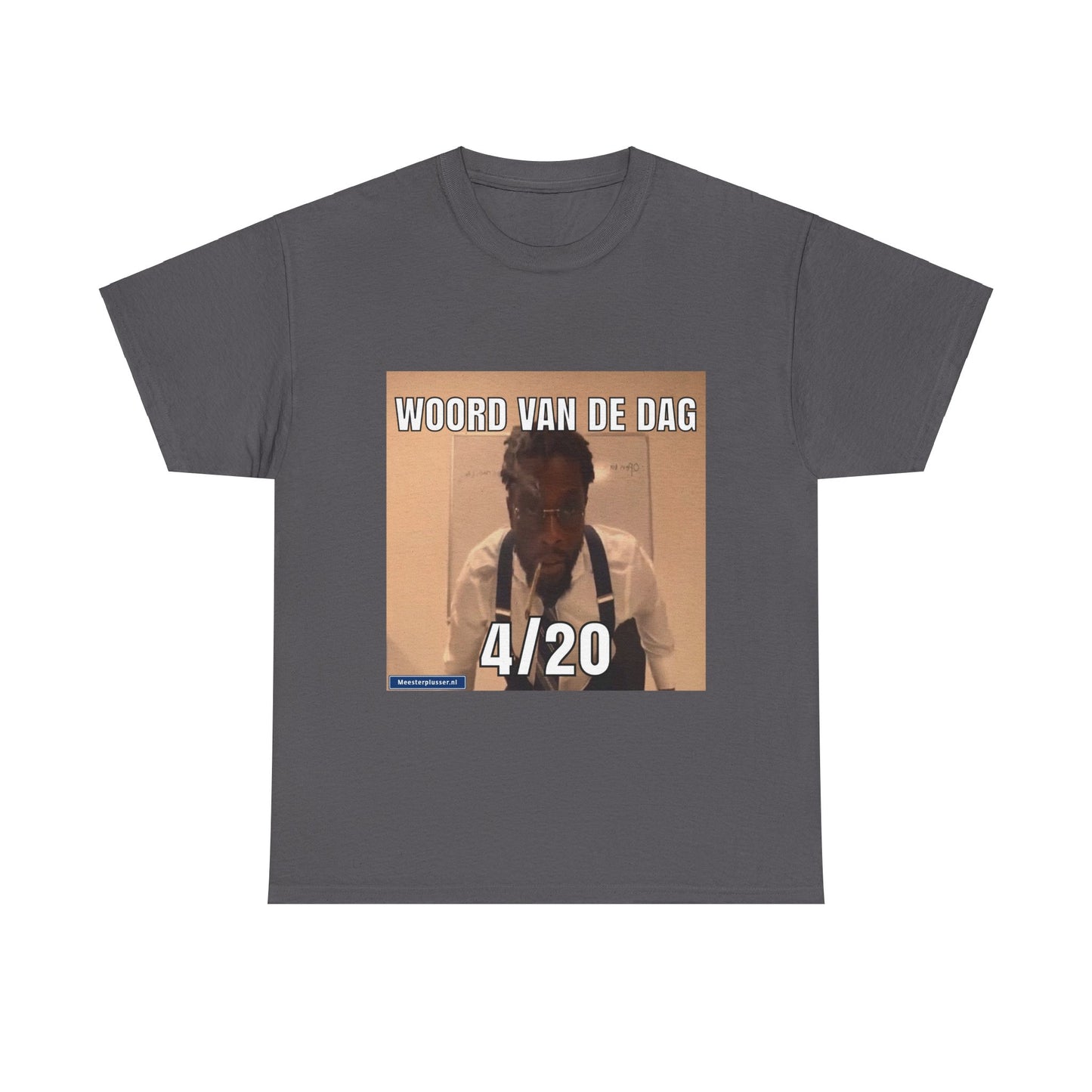 ''4/20'' Word of the day T-shirt