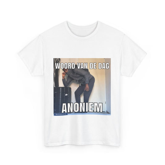 ''Anoniem'' Word of the day T-shirt