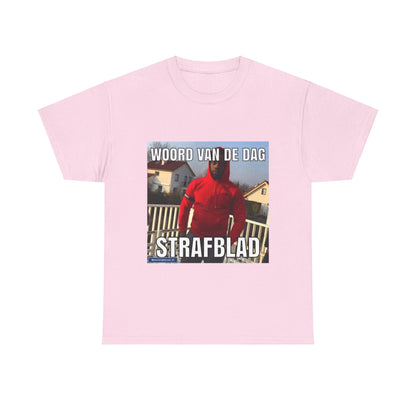 ''Strafblad'' Word of the day T-shirt