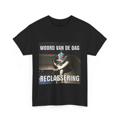 ''Reclassering'' Word of the day T-shirt