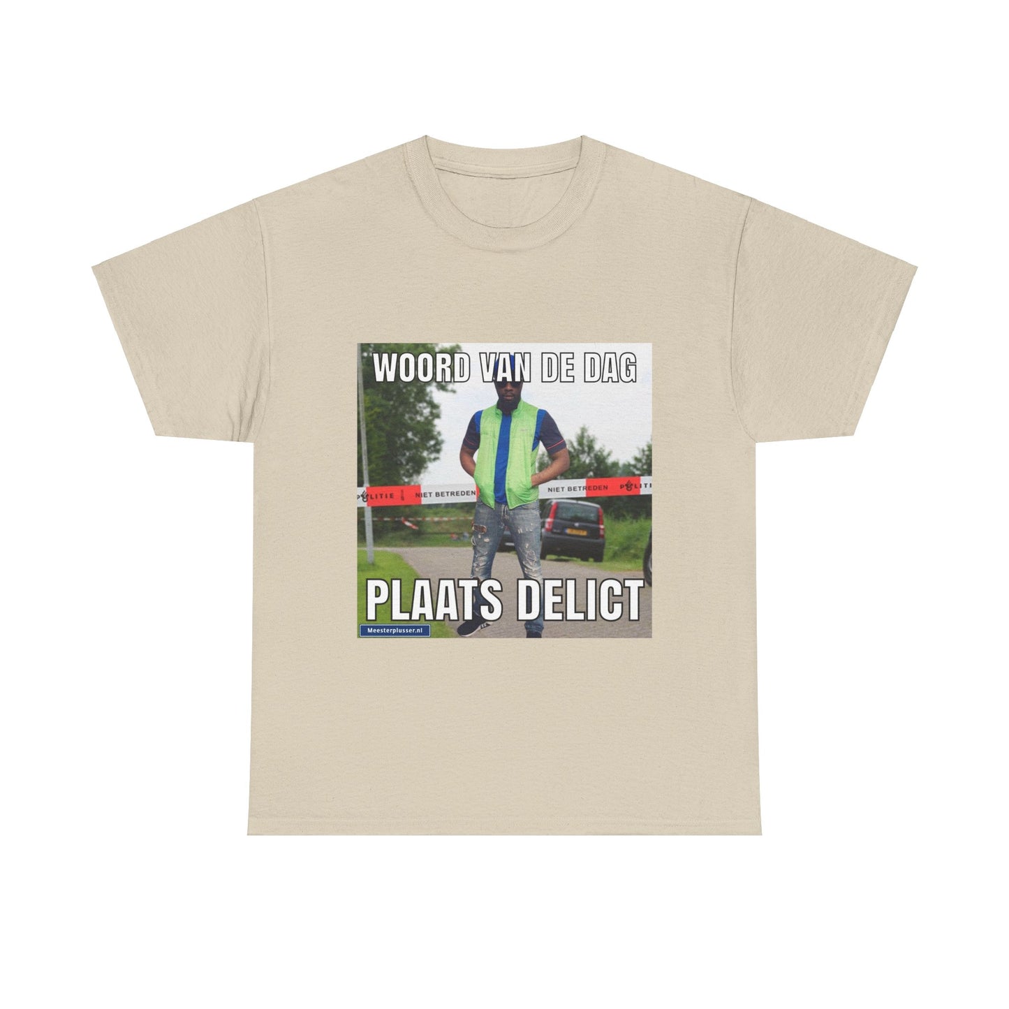 ''Plaats delict'' Word of the day T-shirt