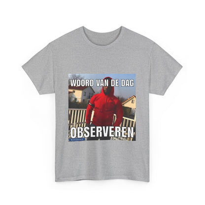 ''Observeren'' Word of the day T-shirt