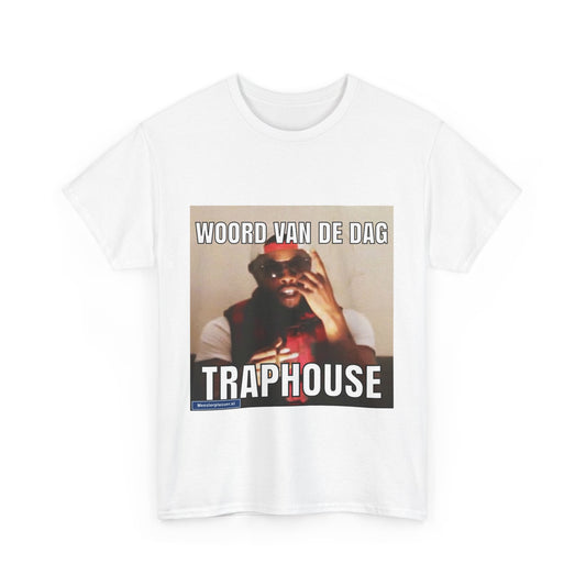 ''Traphouse'' Word of the day T-shirt 