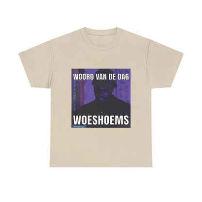 „Woeshoems“ Wort des Tages T-Shirt 