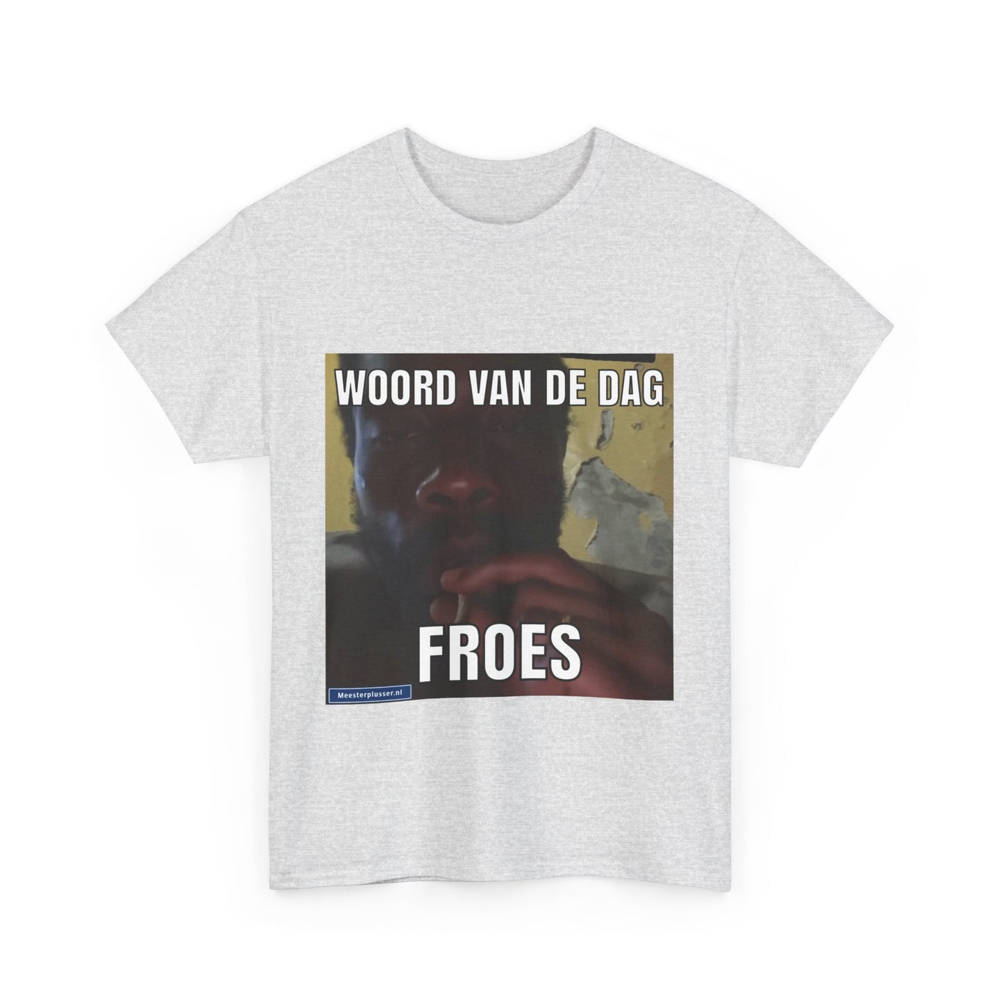 ''Froes'' Word of the day T-shirt 