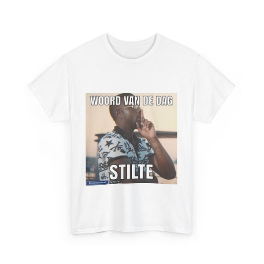 ''Stilte'' Word of the day T-shirt