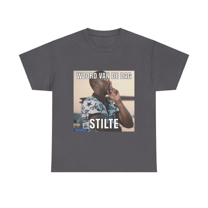 ''Stilte'' Word of the day T-shirt