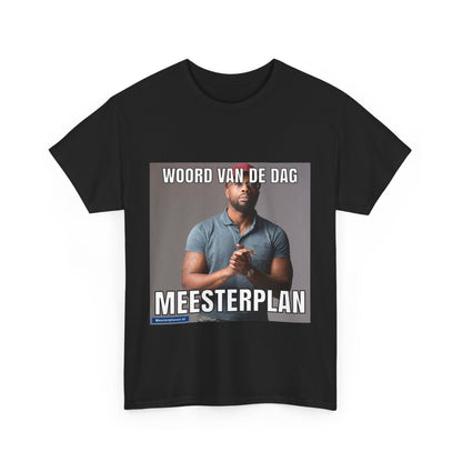 ''Meesterplan'' Word of the day T-shirt