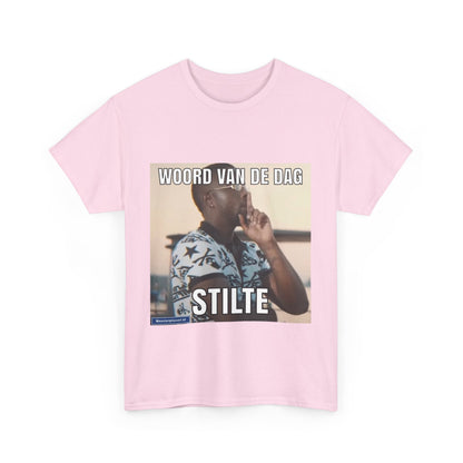 ''Stilte'' Word of the day T-shirt