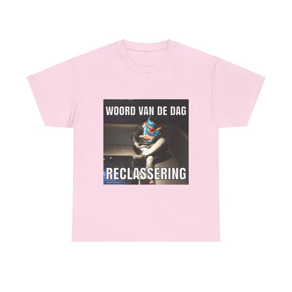 ''Reclassering'' Word of the day T-shirt