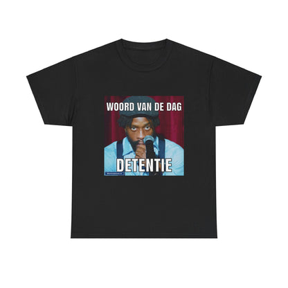 ''Detentie'' Word of the day T-shirt