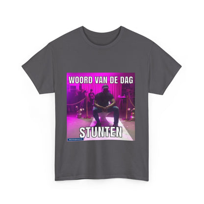 ''Stunten'' Word of the day T-shirt - Meesterplusser.nl